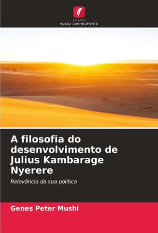 A filosofia do desenvolvimento de Julius Kambarage Nyerere