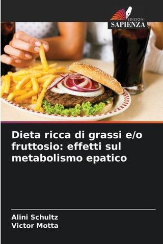 Dieta ricca di grassi e/o fruttosio: effetti sul metabolismo epatico