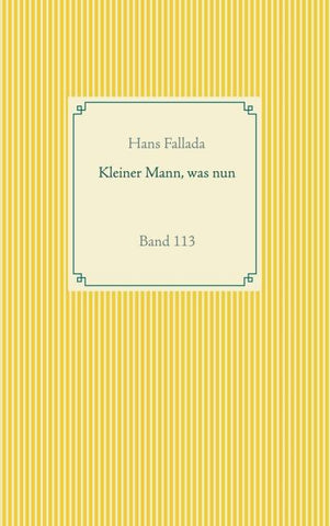 Kleiner Mann, was nun