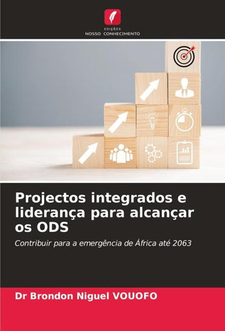 Projectos integrados e liderança para alcançar os ODS