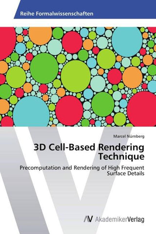 3D Cell-Based Rendering Technique