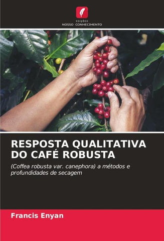 RESPOSTA QUALITATIVA DO CAFÉ ROBUSTA