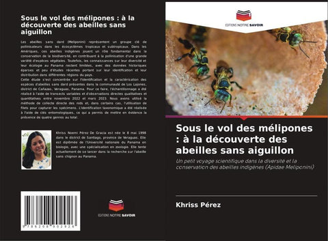Sous le vol des mélipones : à la découverte des abeilles sans aiguillon