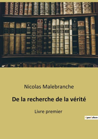 De la recherche de la vérité