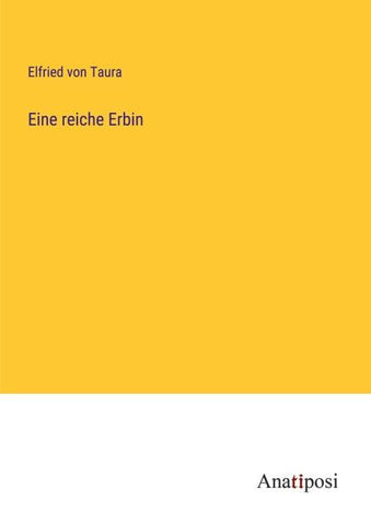 Eine reiche Erbin