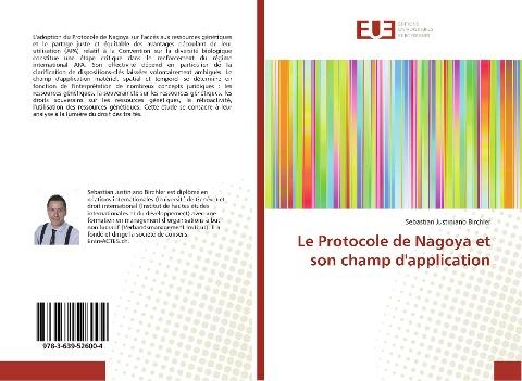 Le Protocole de Nagoya et son champ d'application