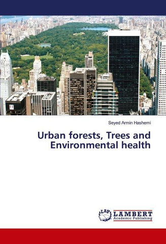 Urban forests, Trees and Environmental health