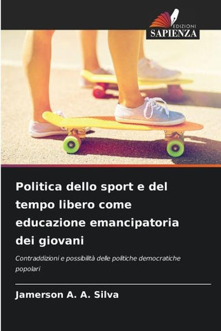 Politica dello sport e del tempo libero come educazione emancipatoria dei giovani