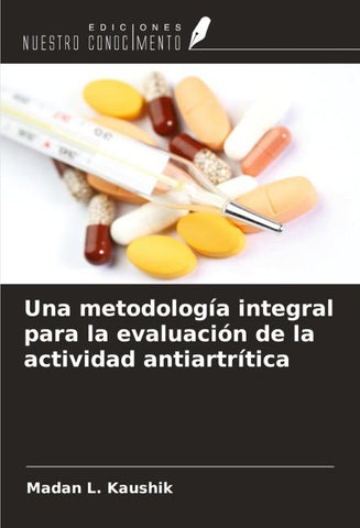 Una metodología integral para la evaluación de la actividad antiartrítica