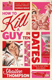 How to Kill a Guy in Ten Dates