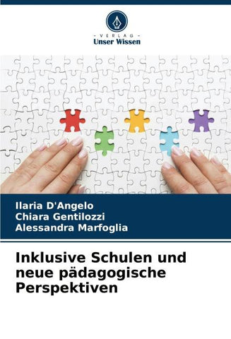 Inklusive Schulen und neue pädagogische Perspektiven