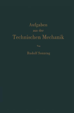 Aufgaben aus der Technischen Mechanik