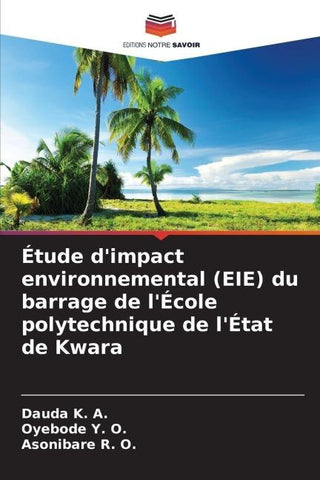 Étude d'impact environnemental (EIE) du barrage de l'École polytechnique de l'État de Kwara