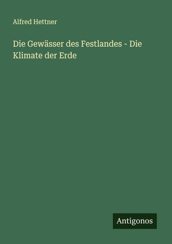 Die Gewässer des Festlandes - Die Klimate der Erde