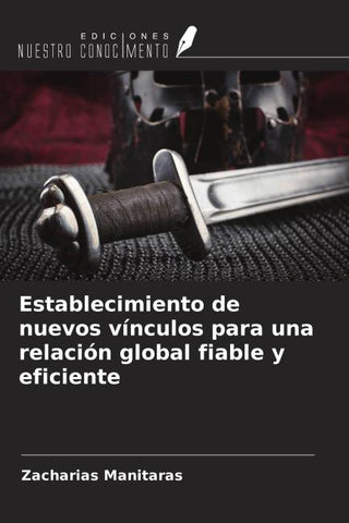 Establecimiento de nuevos vínculos para una relación global fiable y eficiente