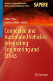 Connected and Automated Vehicles: Integrating Engineering and Ethics