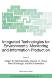 Integrated Technologies for Environmental Monitoring and Information Production