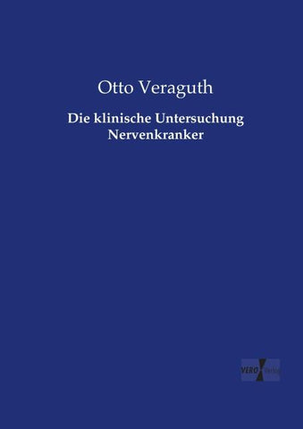 Die klinische Untersuchung Nervenkranker