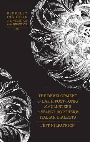 The Development of Latin Post-Tonic /Cr/ Clusters in Select Northern Italian Dialects