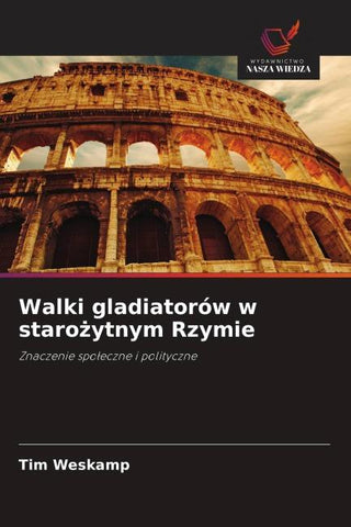 Walki gladiatorów w staro¿ytnym Rzymie