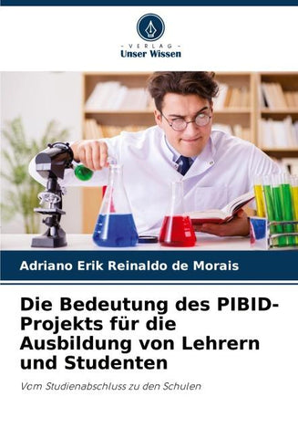 Die Bedeutung des PIBID-Projekts für die Ausbildung von Lehrern und Studenten
