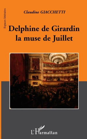 Delphine de Girardin la muse de juillet