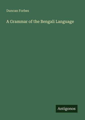 A Grammar of the Bengali Language