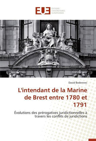 L'intendant de la Marine de Brest entre 1780 et 1791