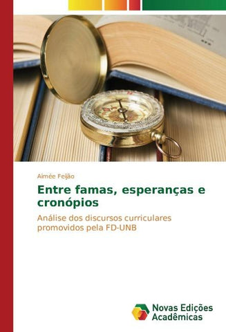 Entre famas, esperanças e cronópios