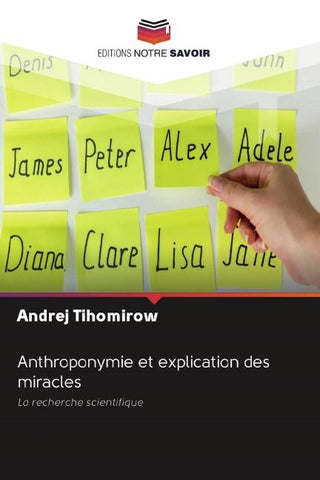 Anthroponymie et explication des miracles