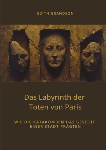 Das Labyrinth der  Toten von Paris