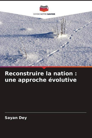 Reconstruire la nation : une approche évolutive
