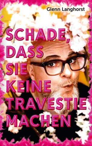 Schade, das Sie keine Travestie machen