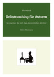 Workbook: Selbstcoaching für Autoren