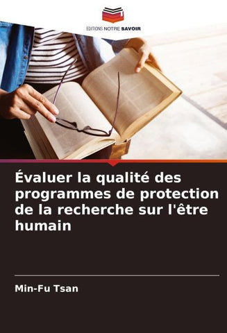 Évaluer la qualité des programmes de protection de la recherche sur l'être humain