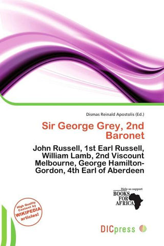 Sir George Grey, 2nd Baronet