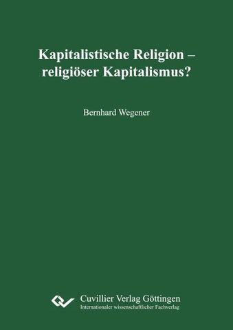 Kapitalistische Religion – religiöser Kapitalismus?