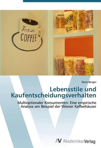 Lebensstile und Kaufentscheidungsverhalten