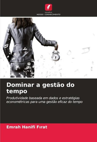 Dominar a gestão do tempo