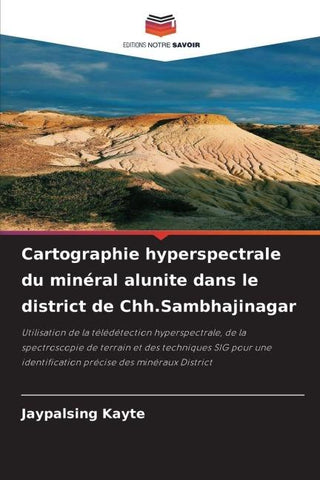 Cartographie hyperspectrale du minéral alunite dans le district de Chh.Sambhajinagar