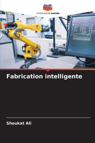 Fabrication intelligente