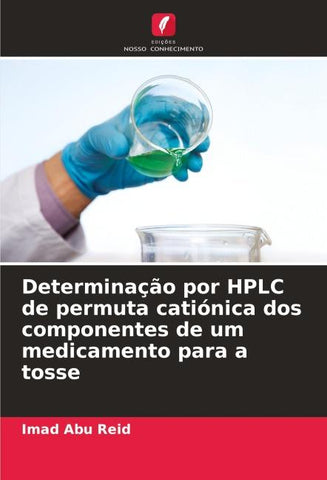Determinação por HPLC de permuta catiónica dos componentes de um medicamento para a tosse