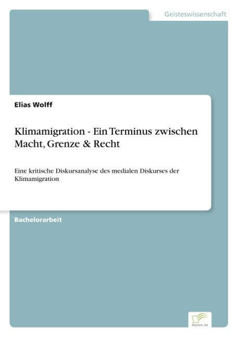Klimamigration - Ein Terminus zwischen Macht, Grenze & Recht