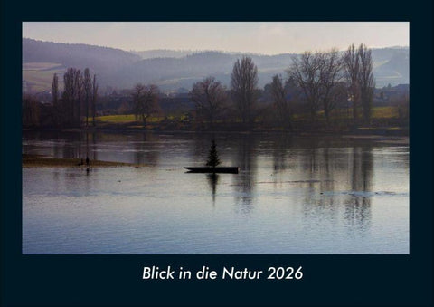 Blick in die Natur 2026 Fotokalender DIN A4