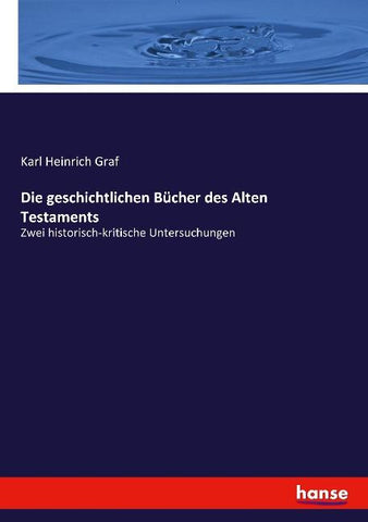 Die geschichtlichen Bücher des Alten Testaments