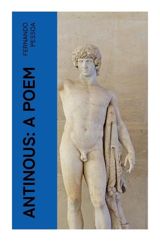 Antinous: A Poem