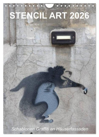 STENCIL ART 2026 - Schablonen Graffiti an Häuserfassaden / Planer (Wandkalender 2026 DIN A4 hoch), CALVENDO Monatskalender