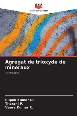 Agrégat de trioxyde de minéraux