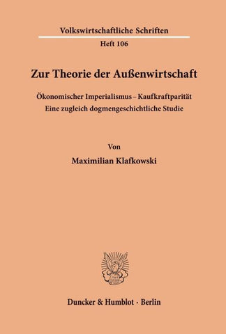 Zur Theorie der Außenwirtschaft. Ökonomischer Imperialismus - Kaufkraftparität.