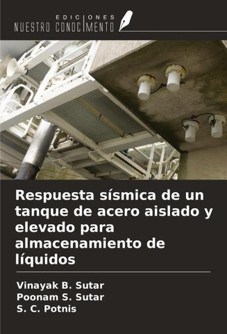 Respuesta sísmica de un tanque de acero aislado y elevado para almacenamiento de líquidos